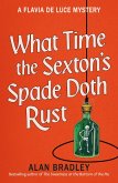 What Time the Sexton's Spade Doth Rust What Time the Sexton's Spade Doth Rust