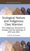 Ecological Natives and Indigenous Class Warriors