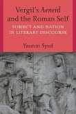 Vergil's Aeneid and the Roman Self Vergil's Aeneid and the Roman Self