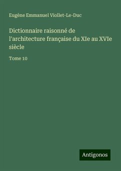 Cover Dictionnaire raisonné de l'architecture française du XIe au XVIe siècle