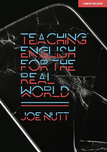 Teaching English for the Real World Teaching English for the Real World