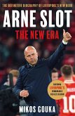 Arne Slot: The New Era Arne Slot: The New Era