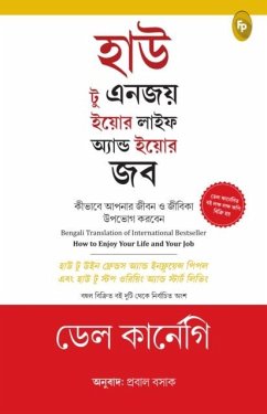 How to Enjoy Your Life and Your Job How to Enjoy Your Life and Your Job