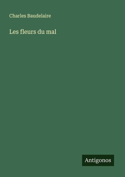 Les fleurs du mal