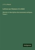 Lettres sur Nismes et le Midi