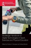 Routledge Handbook of Digital Technologies in Sport, Exercise and Physical Education Routledge Handbook of Digital Technologies in Sport, Exercise and Physical Education