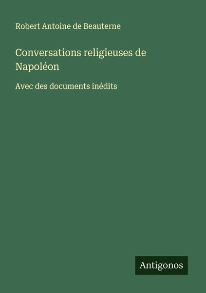 Conversations religieuses de Napoléon