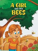 A Girl and her Bees A Girl and her Bees