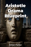 Aristotle Drama Blueprint (eBook, ePUB)