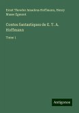 Contes fantastiques de E. T. A. Hoffmann Contes fantastiques de E. T. A. Hoffmann