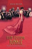 Film Festival Junkie Film Festival Junkie