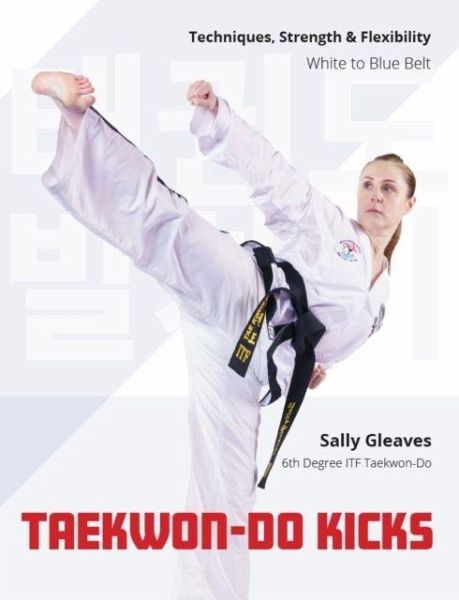 Taekwon-Do Kicks - Volume 1