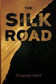 The Silk Road The Silk Road