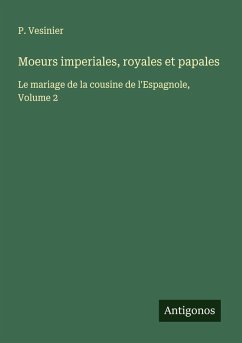 Cover Moeurs imperiales, royales et papales