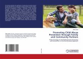 Promoting Child Abuse Prevention through Family and Community Partners Promoting Child Abuse Prevention through Family and Community Partners