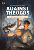 Against the Odds: Hurricane Katrina Against the Odds: Hurricane Katrina