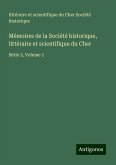 Mémoires de la Société historique, littéraire et scientifique du Cher
