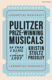 Pulitzer Prize Winning Musicals Pulitzer Prize Winning Musicals