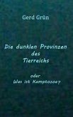 Die dunklen Provinzen des Tierreichs