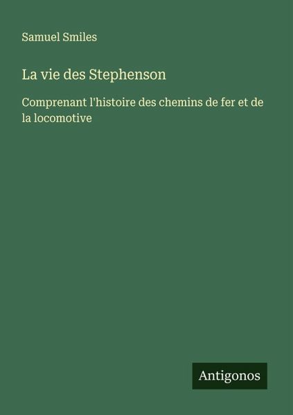 La vie des Stephenson La vie des Stephenson