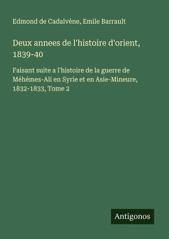Cover Deux annees de l'histoire d'orient, 1839-40