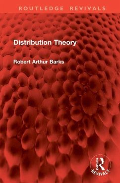 Distribution Theory - Barks, Robert Arthur Distribution Theory - Barks, Robert Arthur