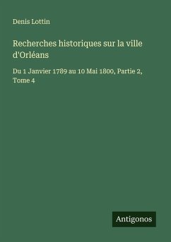 Cover Recherches historiques sur la ville d'Orléans