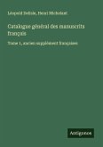 Catalogue général des manuscrits français