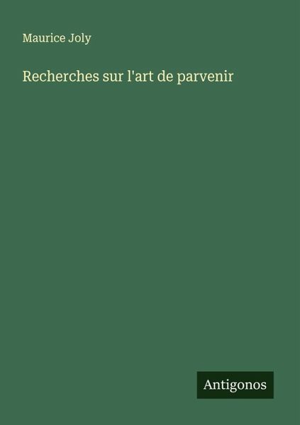 Recherches sur l'art de parvenir Recherches sur l'art de parvenir
