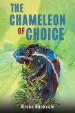 The Chameleon of Choice The Chameleon of Choice