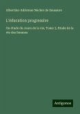 L'éducation progressive L'éducation progressive