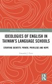 Ideologies of English in Taiwan's Language Schools Ideologies of English in Taiwan's Language Schools