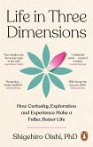 Life in Three Dimensions Life in Three Dimensions