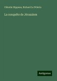 La conquête de Jérusalem La conquête de Jérusalem