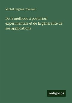 Cover De la méthode a posteriori expérimentale et de la généralité de ses applications