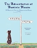 The Adventures of Dominic Mouse The Adventures of Dominic Mouse