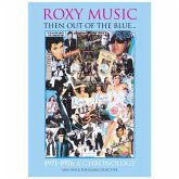 Roxy Music 'Then out of the Blue..1971-1976 A Chronology' Roxy Music 'Then out of the Blue..1971-1976 A Chronology'