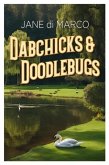 Dabchicks and Doodlebugs Dabchicks and Doodlebugs
