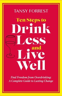 Cover Ten Steps to Drink Less and Live Well