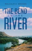 The Bend in the River The Bend in the River
