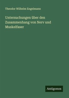 Cover Untersuchungen über den Zusammenhang von Nerv und Muskelfaser