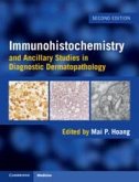 Immunohistochemistry and Ancillary Studies in Diagnostic Dermatopathology Immunohistochemistry and Ancillary Studies in Diagnostic Dermatopathology