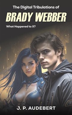 Cover The Digital Tribulations of Brady Webber