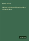 Dante et la philosophie catholique au treizième siècle