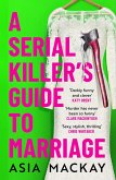 A Serial Killer's Guide to Marriage A Serial Killer's Guide to Marriage