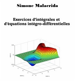 Exercices d'intégrales et d'équations intégro-différentielles (eBook, ePUB) - Malacrida, Simone