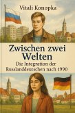Zwischen zwei Welten (eBook, ePUB)
