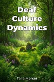Deaf Culture Dynamics (eBook, ePUB)