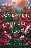 Somewhere Without You (eBook, ePUB)