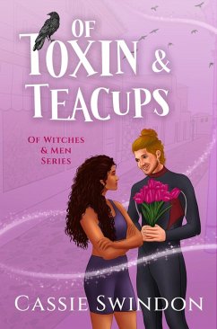 Cover Of Toxin & Teacups (Of Witches & Men) (eBook, ePUB)